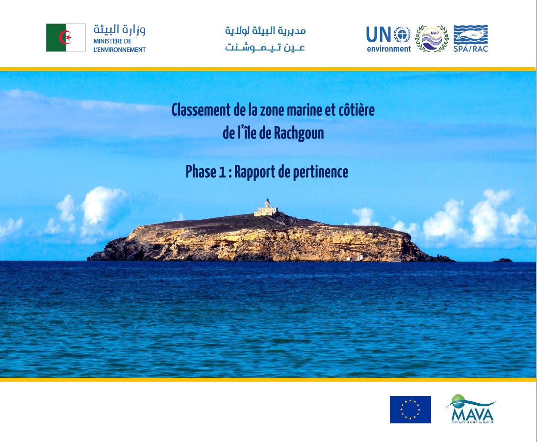 Classement de la zone marine et côtière de l'île de Rachgoun. Phase 1: Rapport de pertinence